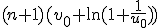 (n+1)(v_0+\ln(1+\frac{1}{u_0}))